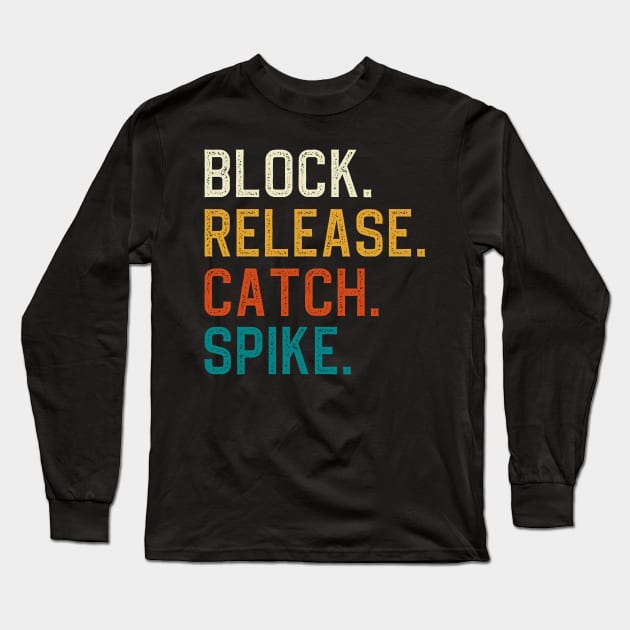 Block Release Catch Spike Long Sleeve T-Shirt by DragonTees